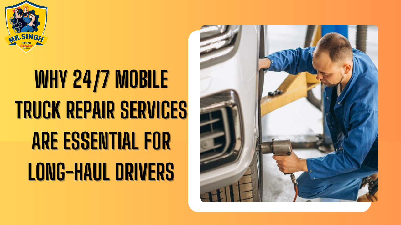 Mobile Truck Repair Services Are Essential